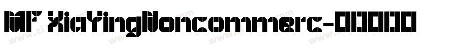 MF XiaYingNoncommerc字体转换